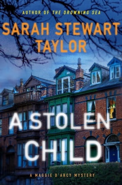 A Stolen Child, Sarah Stewart Taylor - Ebook - 9781250826695