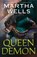 Queen Demon, Martha Wells - Gebonden - 9781250826916