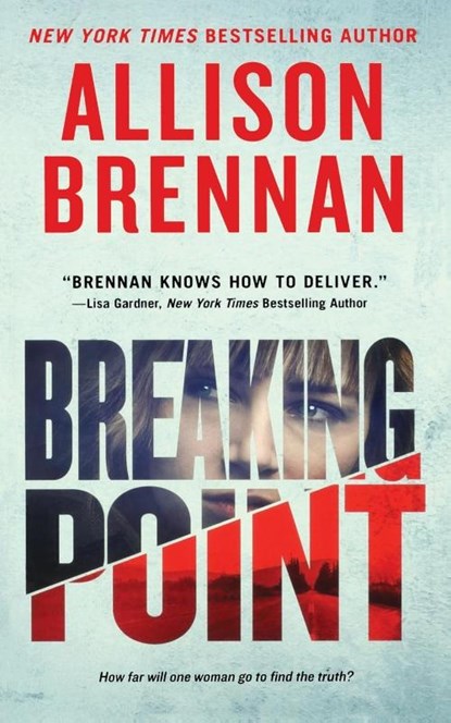 Breaking Point, Allison Brennan - Paperback - 9781250827562