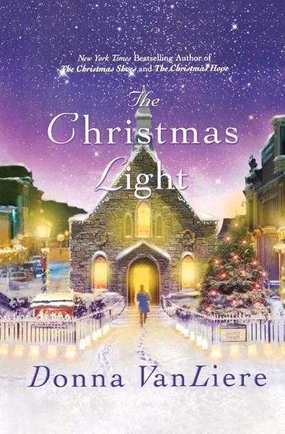 The Christmas Light, Donna Vanliere - Paperback - 9781250827661