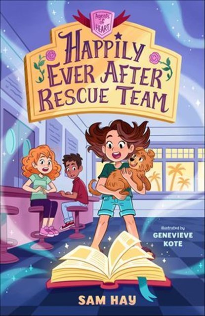 Happily Ever After Rescue Team, Sam Hay - Ebook - 9781250827777