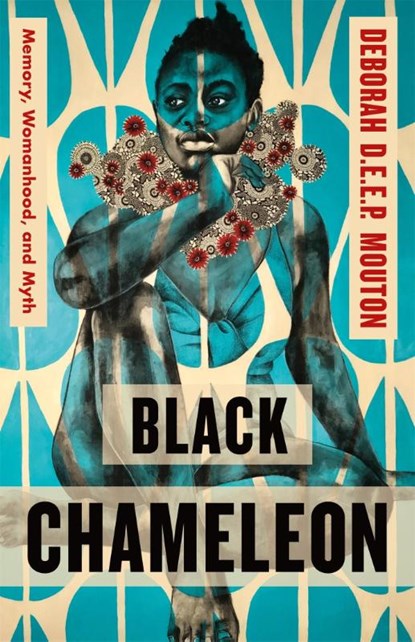 Black Chameleon, Deborah D.E.E.P. Mouton - Gebonden - 9781250827852