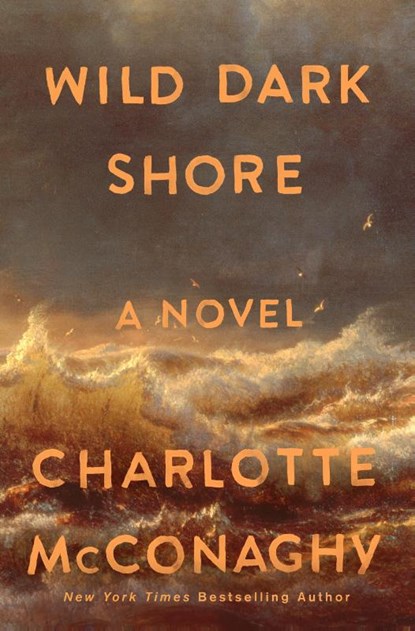Wild Dark Shore, Charlotte McConaghy - Gebonden - 9781250827951