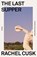 Last Supper, Rachel Cusk - Paperback - 9781250828248