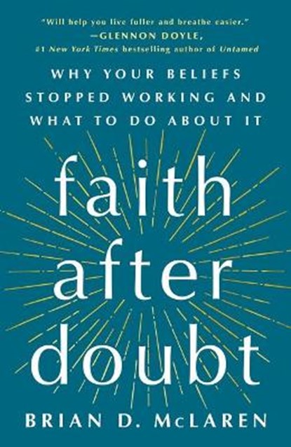 Faith After Doubt, Brian D. McLaren - Paperback - 9781250828378