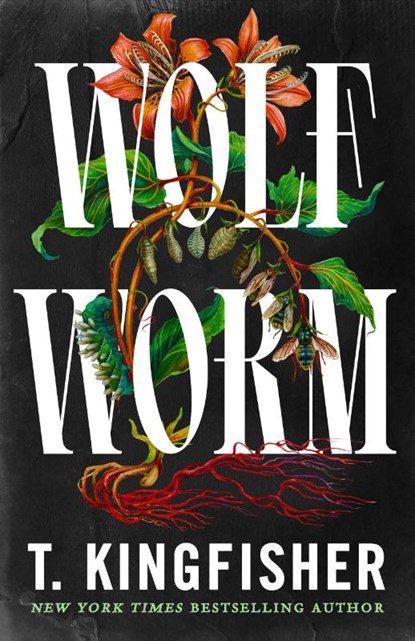 Wolf Worm, T. Kingfisher - Gebonden - 9781250829825