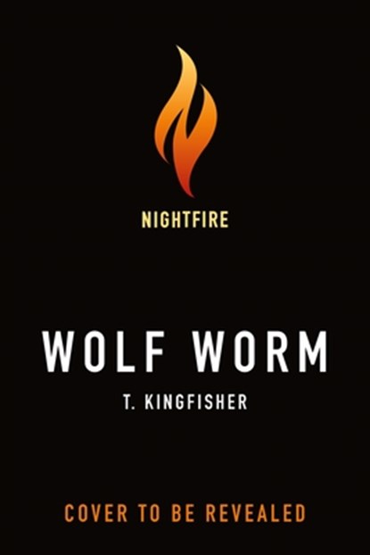 Wolf Worm, T. Kingfisher - Gebonden - 9781250829825