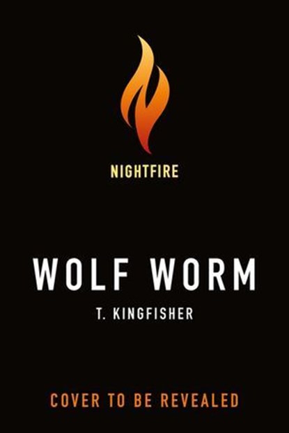 Wolf Worm, T. Kingfisher - Ebook - 9781250829832