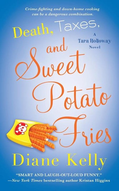 Death, Taxes, and Sweet Potato Fries, Diane Kelly - Paperback - 9781250831255