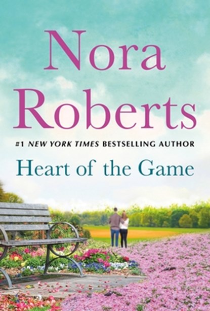 HEART OF THE GAME, Nora Roberts - Paperback - 9781250831866