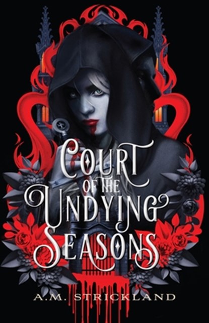 Court of the Undying Seasons, A. M. Strickland - Paperback - 9781250832658