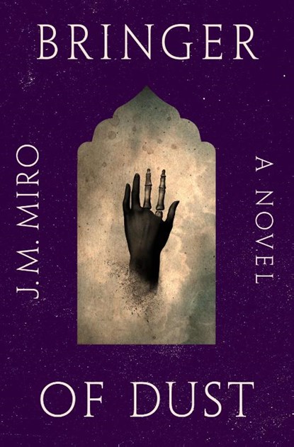 Bringer of Dust, J. M. Miro - Gebonden - 9781250833839