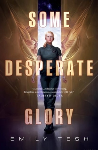Some Desperate Glory, Emily Tesh - Ebook - 9781250834997