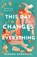 This Day Changes Everything, Edward Underhill - Gebonden - 9781250835222