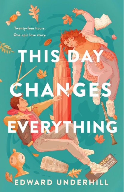 This Day Changes Everything, Edward Underhill - Gebonden - 9781250835222
