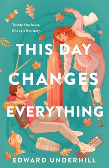 This Day Changes Everything, Edward Underhill - Gebonden - 9781250835222
