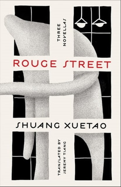 Rouge Street, Shuang Xuetao - Ebook - 9781250835864