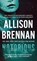 Notorious, Allison Brennan - Paperback - 9781250836106