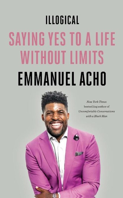 Illogical, Emmanuel Acho - Paperback - 9781250836465