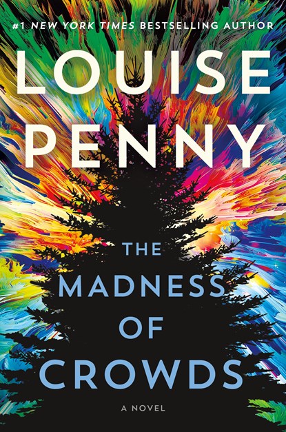 The Madness of Crowds, Louise Penny - Paperback - 9781250836557