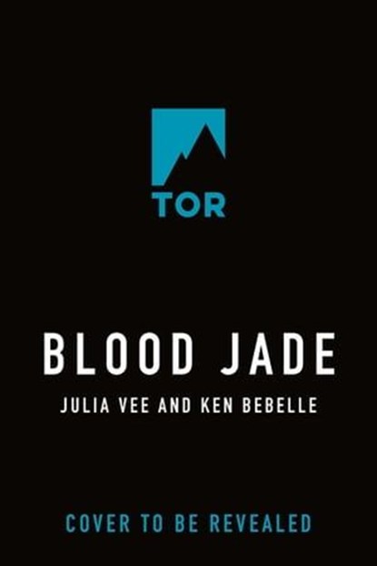 Blood Jade, Julia Vee ; Ken Bebelle - Ebook - 9781250837936