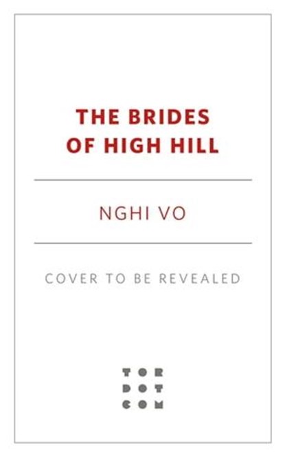 The Brides of High Hill, Nghi Vo - Ebook - 9781250838032