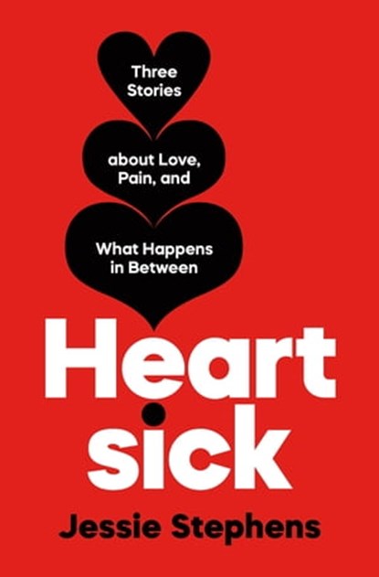 Heartsick, Jessie Stephens - Ebook - 9781250838353