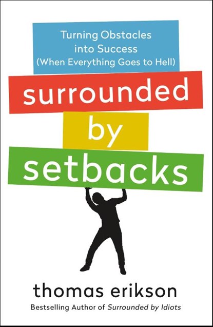 Surrounded by Setbacks, Thomas Erikson - Paperback - 9781250838933