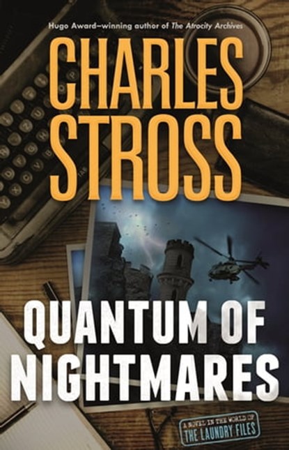 Quantum of Nightmares, Charles Stross - Ebook - 9781250839381