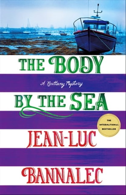 The Body by the Sea, Jean-Luc Bannalec - Ebook - 9781250840981