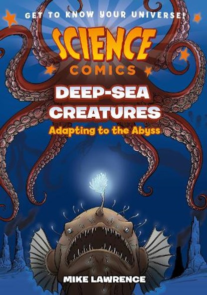 Science Comics: Deep-Sea Creatures, Mike Lawrence - Paperback - 9781250841285