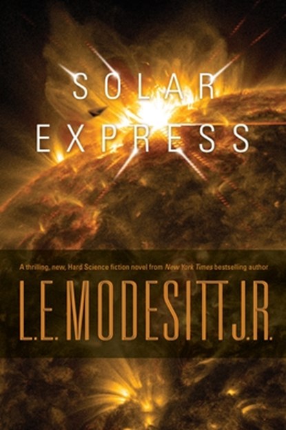 Solar Express, L. E. Modesitt - Paperback - 9781250841674