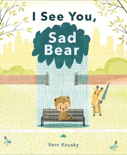 I See You, Sad Bear, Vern Kousky - Gebonden - 9781250842022