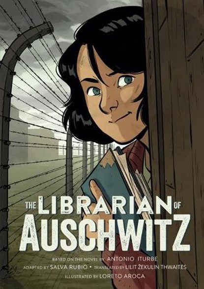 The Librarian of Auschwitz: The Graphic Novel, Antonio Iturbe - Gebonden - 9781250842992