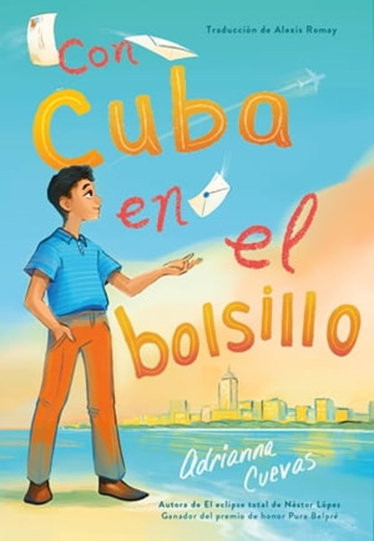 Con Cuba en el bolsillo / Cuba in my Pocket (Spanish Edition), Adrianna Cuevas - Ebook - 9781250843920