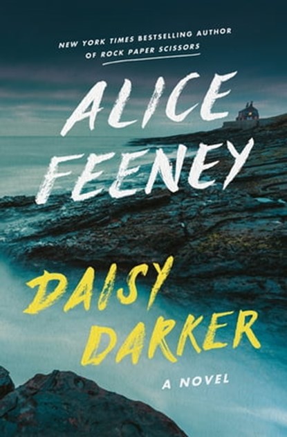Daisy Darker, Alice Feeney - Ebook - 9781250843951