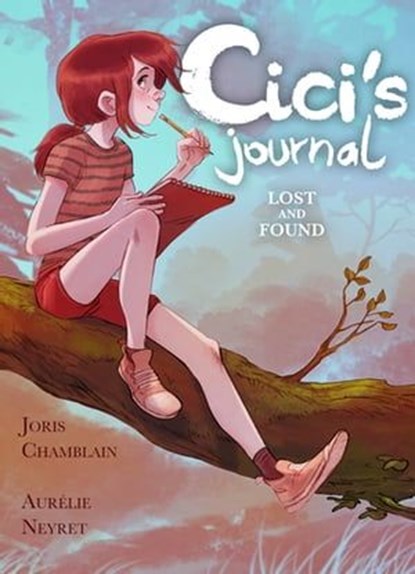 Cici's Journal: Lost and Found, Joris Chamblain - Ebook - 9781250846860