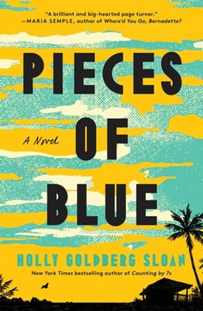 Pieces of Blue, Holly Goldberg Sloan - Ebook - 9781250847324