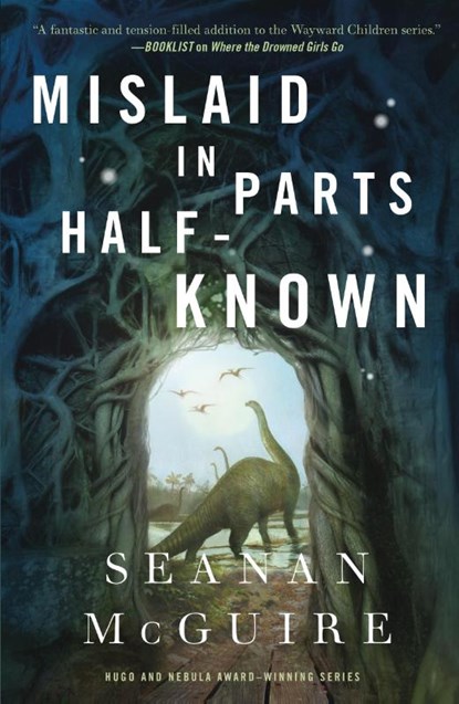 Mislaid in Parts Half-Known, Seanan McGuire - Gebonden - 9781250848505