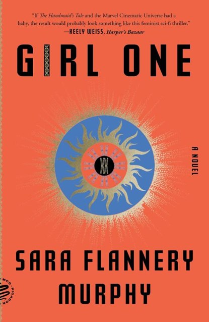 Girl One, Sara Flannery Murphy - Paperback - 9781250849281