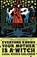 Everyone Knows Your Mother Is a Witch, Rivka Galchen - Paperback - 9781250849311