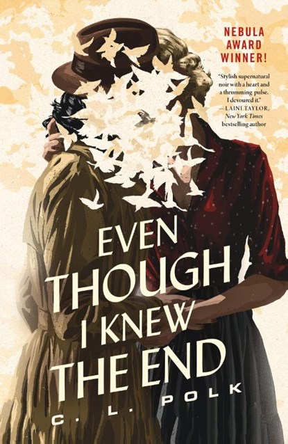 Even Though I Knew the End, C. L. Polk - Gebonden - 9781250849458