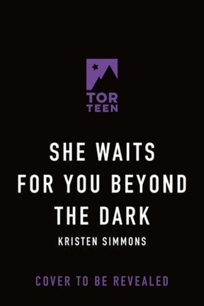She Waits for You Beyond the Dark, Kristen Simmons - Ebook - 9781250851185
