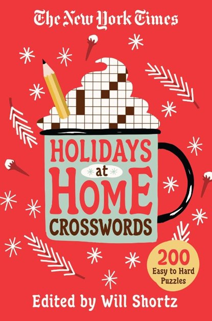 The New York Times Holidays at Home Crosswords, Will Shortz - Paperback - 9781250851499