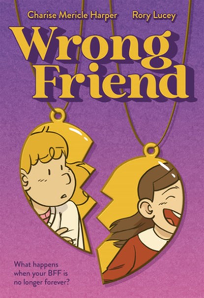 Wrong Friend, Charise Mericle Harper - Paperback - 9781250851970