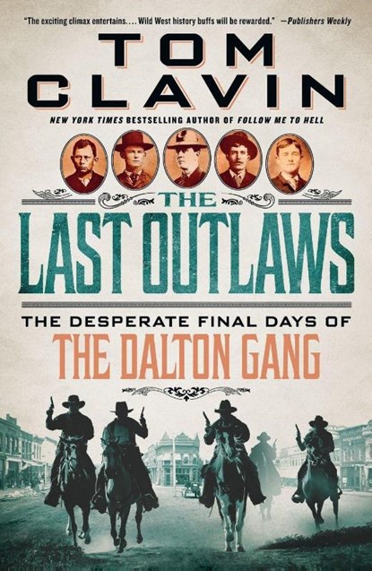 Last Outlaws, Tom Clavin - Paperback - 9781250852540