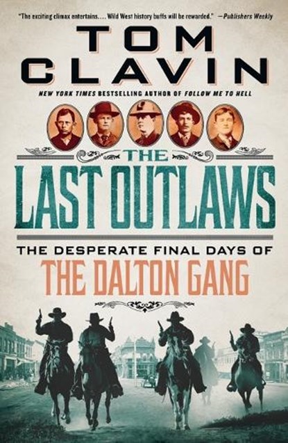Last Outlaws, Tom Clavin - Paperback - 9781250852540