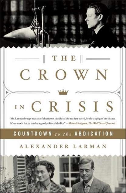 The Crown in Crisis, Alexander Larman - Paperback - 9781250852656