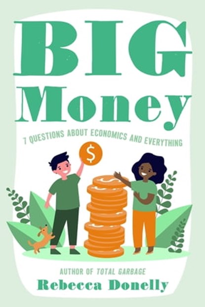 Big Money, Rebecca Donnelly - Ebook - 9781250853127