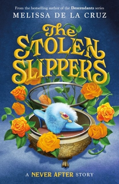 The Stolen Slippers, Melissa De La Cruz - Paperback - 9781250854032